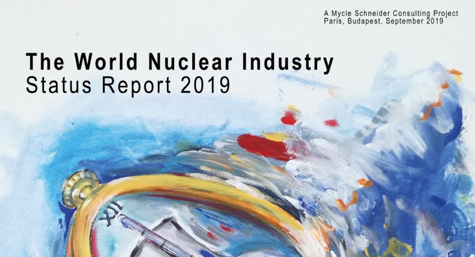 Fakten: Atomenergie kein Retter vor der Klimakatastrophe – World Nuclear Industry Status Report 2019