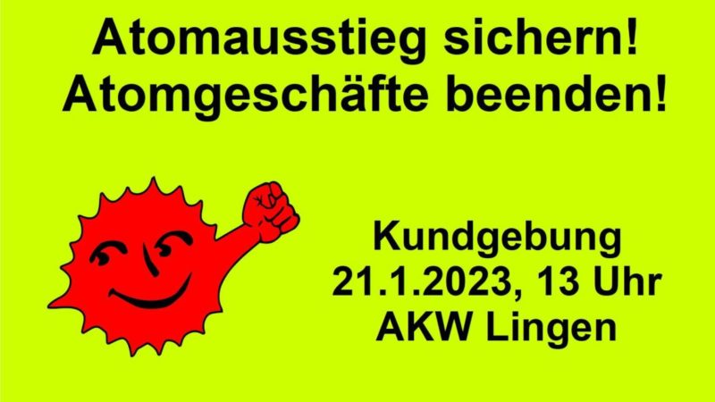 Atomkraftwerke runterfahren – Kundgebung am AKW Emsland in Lingen am 21. Januar