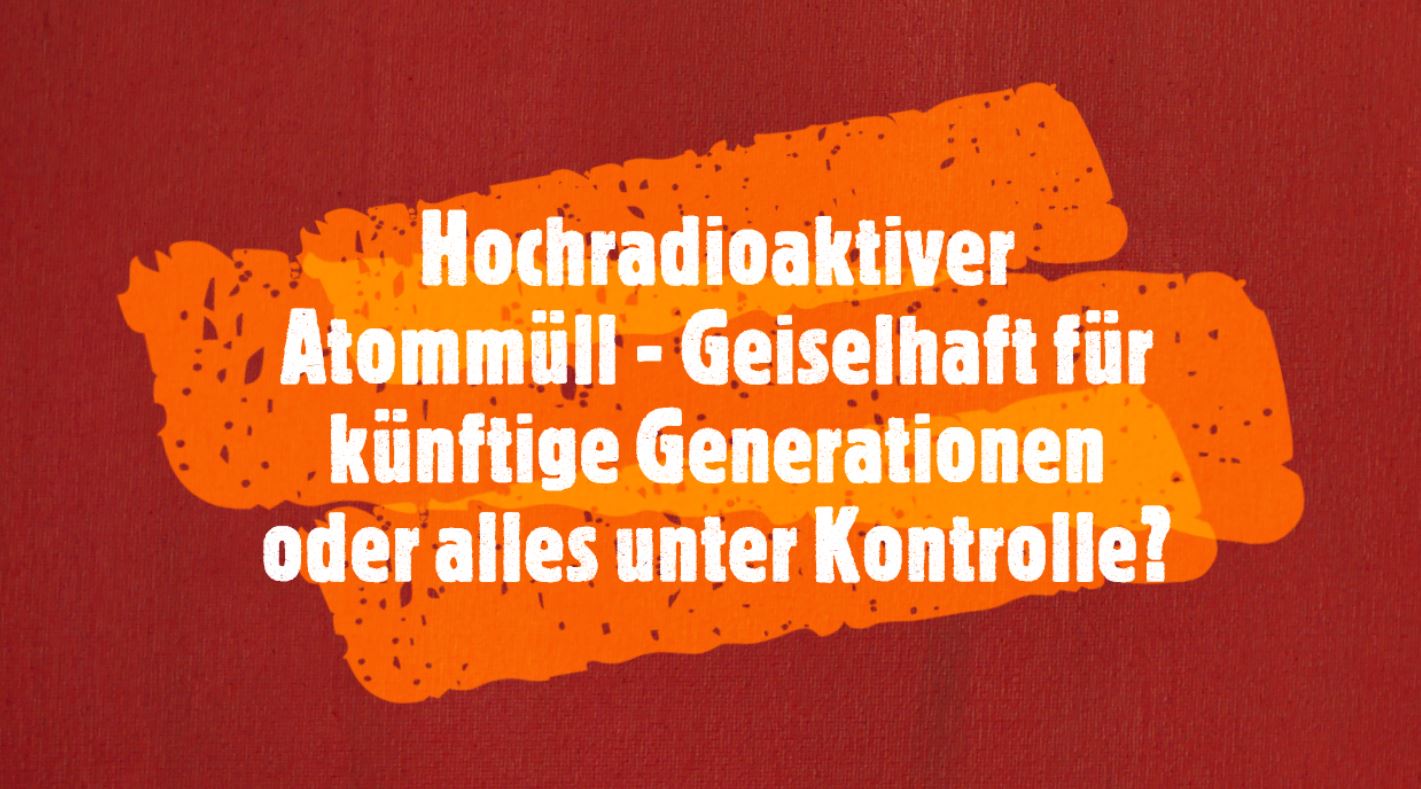 Nukleare UnSicherheiten bei hochradioaktivem Atommüll? BMU bei Fachtagung vom Atommüllreport vertreten