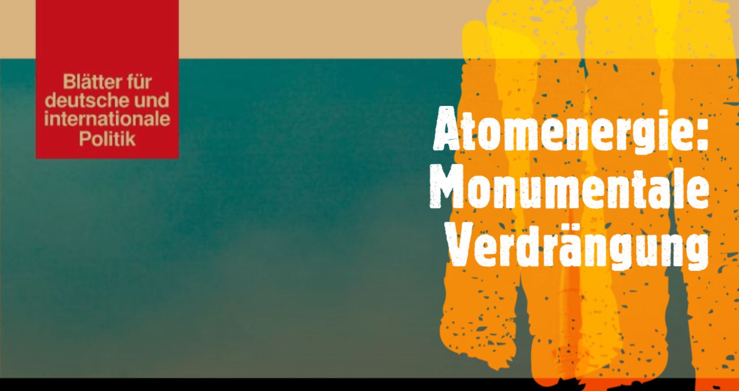 Irgendwas mit radioaktiver Wissenschaft? „Monumentale Verdrängung: Die neue Pro-Atom-Troika“