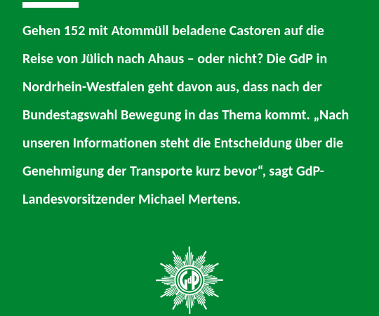 Unverhältnismäßig: Gewerkschaft der Polizei gegen Atomtransporte von Jülich nach Ahaus